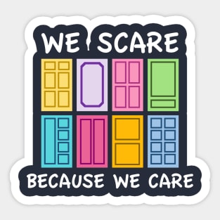 Scaring is Caring Sticker